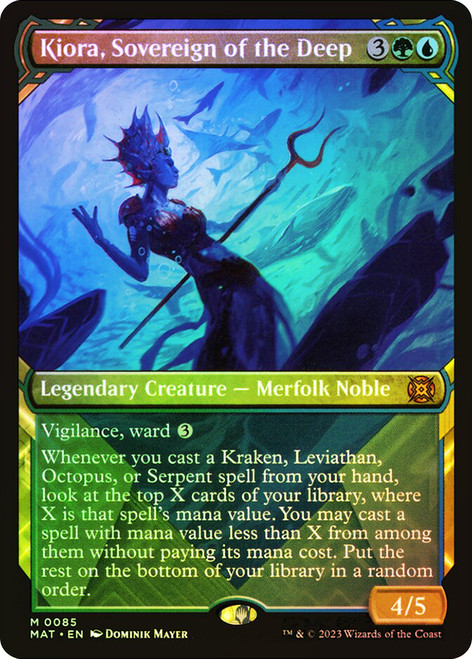 Kiora, Sovereign of the Deep (Showcase)\nMarch of the Machine: The Aftermath - Variants\nSingle\nMagic The Gathering