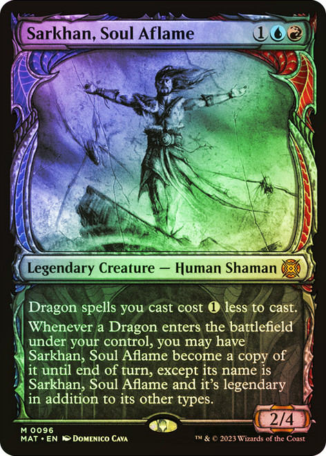 Sarkhan, Soul Aflame (Showcase)\nMarch of the Machine: The Aftermath - Variants\nSingle\nMagic The Gathering