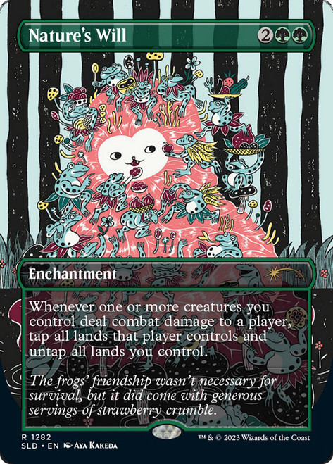 Nature's Will (Secret Lair) (Borderless)\nPromo: General\nSingle\nMagic The Gathering