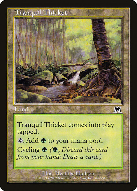 Tranquil Thicket\nOnslaught\nSingle\nMagic The Gathering