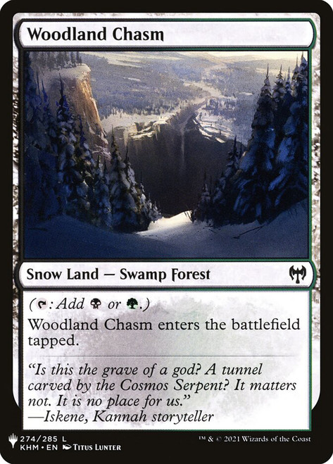 Woodland Chasm\nMystery Booster / The List\nSingle\nMagic The Gathering