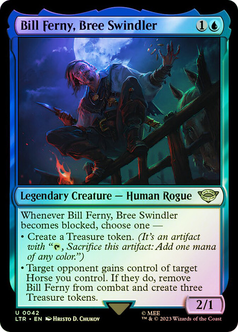 Bill Ferny, Bree Swindler\nThe Lord of the Rings\nSingle\nMagic The Gathering