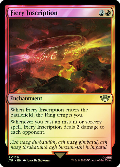 Fiery Inscription\nThe Lord of the Rings\nSingle\nMagic The Gathering