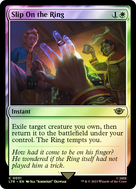 Slip On the Ring\nThe Lord of the Rings\nSingle\nMagic The Gathering