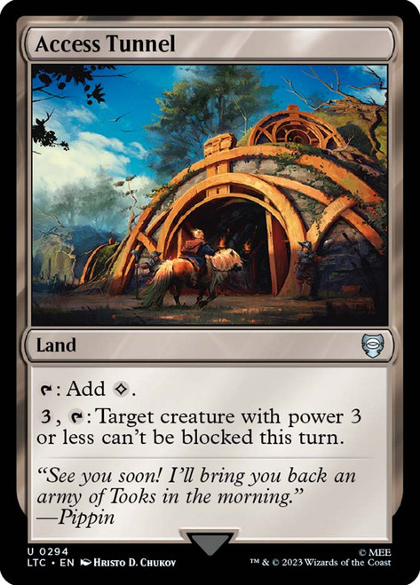 Access Tunnel\nThe Lord of the Rings Commander\nSingle\nMagic The Gathering