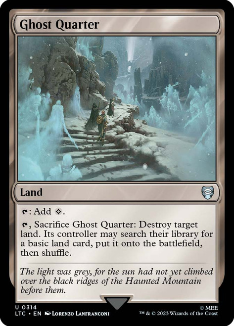 Ghost Quarter\nThe Lord of the Rings Commander\nSingle\nMagic The Gathering