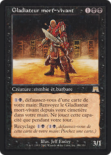 Undead Gladiator
Onslaught - French
Single
Magic The Gathering