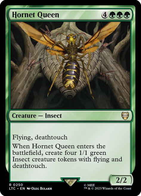 Hornet Queen\nThe Lord of the Rings Commander\nSingle\nMagic The Gathering