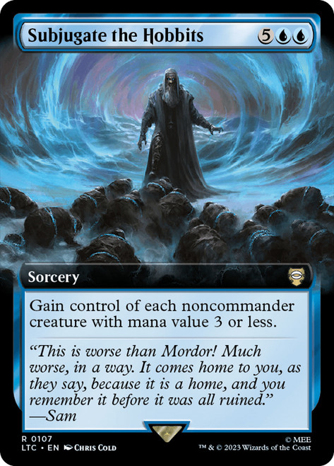 Subjugate the Hobbits (Extended Art)\nThe Lord of the Rings Commander - Variants\nSingle\nMagic The Gathering