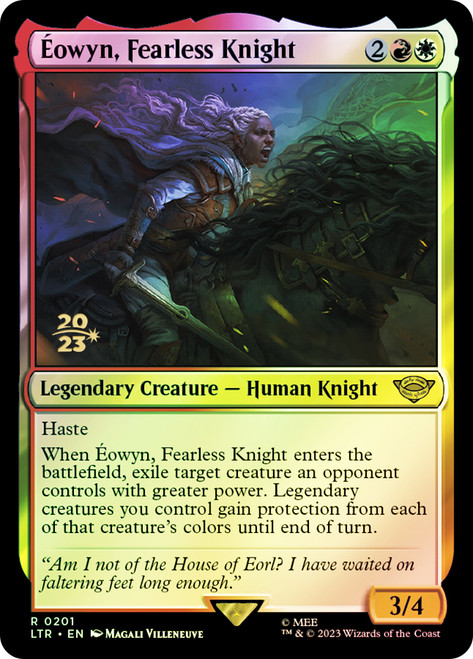 Eowyn, Fearless Knight (Prerelease) (The Lord of the Rings)\nPromo: Date Stamped\nSingle\nMagic The Gathering