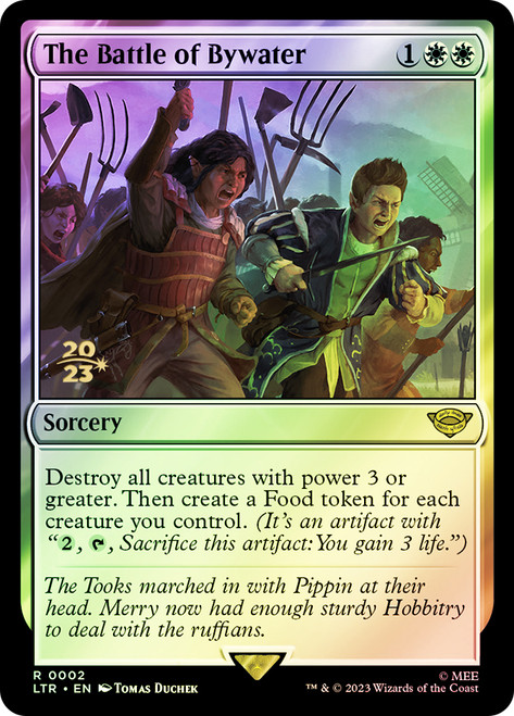 The Battle of Bywater (Prerelease) (The Lord of the Rings)\nPromo: Date Stamped\nSingle\nMagic The Gathering