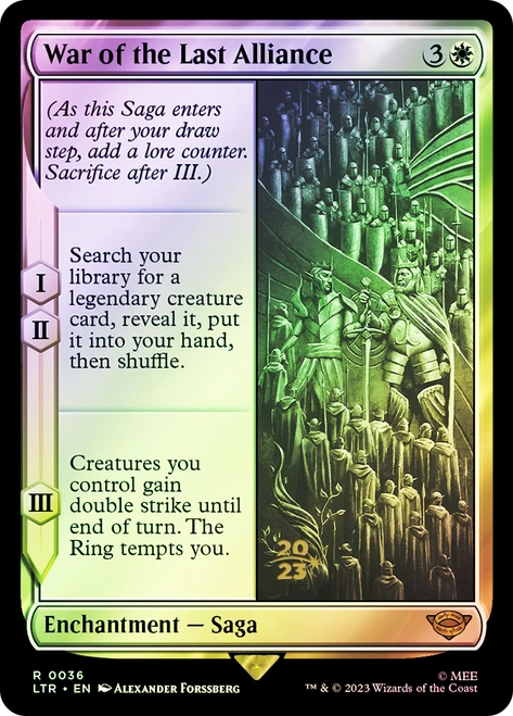 War of the Last Alliance (Prerelease) (The Lord of the Rings)\nPromo: Date Stamped\nSingle\nMagic The Gathering