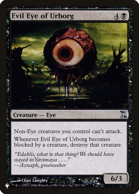 Evil Eye of Urborg\nMystery Booster / The List\nSingle\nMagic The Gathering