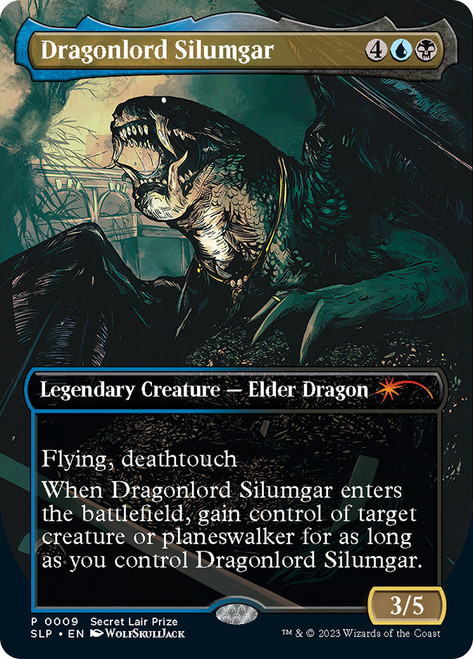 Dragonlord Silumgar (Secret Lair Prize) (Borderless)\nPromo: General\nSingle\nMagic The Gathering