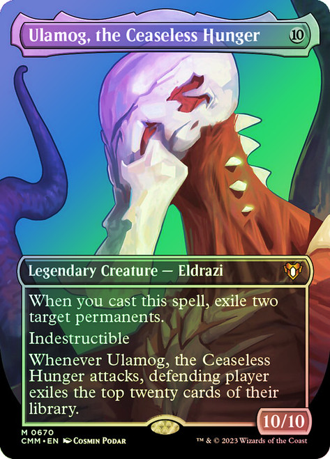 Ulamog, the Ceaseless Hunger (Borderless)\nCommander Masters - Variants\nSingle\nMagic The Gathering
