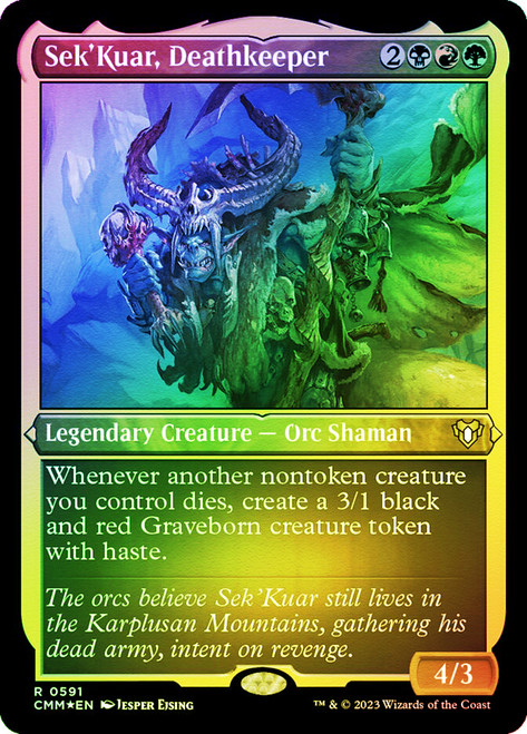 Sek'Kuar, Deathkeeper (Foil Etched)\nCommander Masters - Alternate Foil\nSingle\nMagic The Gathering