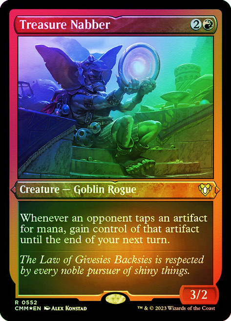 Treasure Nabber (Foil Etched)\nCommander Masters - Alternate Foil\nSingle\nMagic The Gathering
