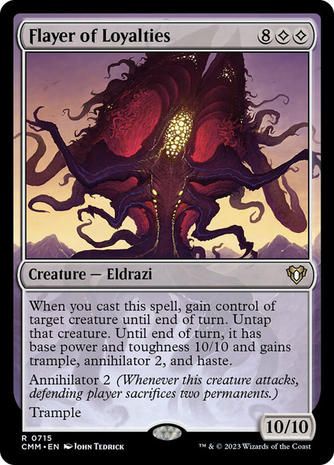 Flayer of Loyalties\nCommander Masters\nSingle\nMagic The Gathering