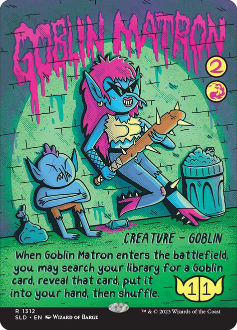 Goblin Matron (Secret Lair) (Hand Drawn)\nPromo: General\nSingle\nMagic The Gathering