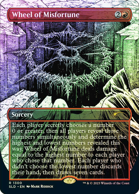Wheel of Misfortune (Secret Lair) (Borderless)\nPromo: General\nSingle\nMagic The Gathering