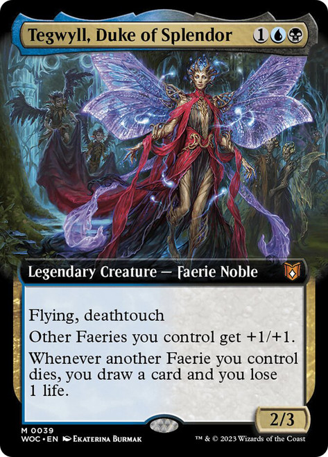 Tegwyll, Duke of Splendor (Extended Art)\nWilds of Eldraine Commander - Variants\nSingle\nMagic The Gathering