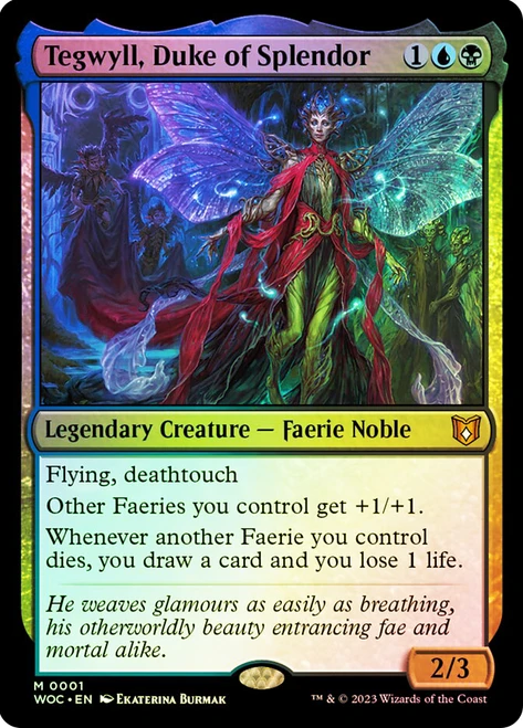 Tegwyll, Duke of Splendor\nWilds of Eldraine Commander\nSingle\nMagic The Gathering