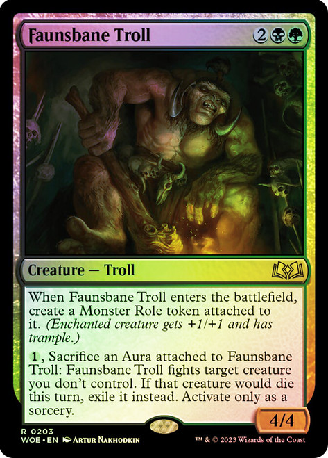 Faunsbane Troll\nWilds of Eldraine\nSingle\nMagic The Gathering