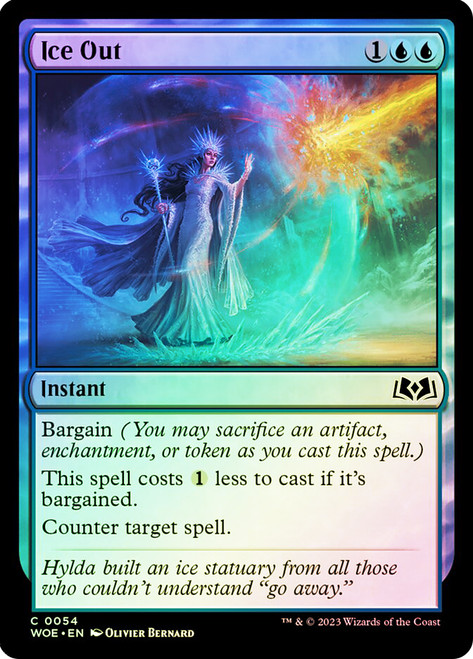 Ice Out\nWilds of Eldraine\nSingle\nMagic The Gathering