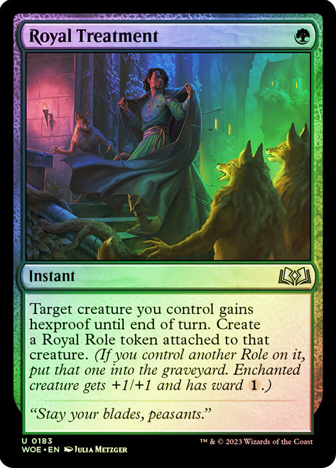 Royal Treatment\nWilds of Eldraine\nSingle\nMagic The Gathering