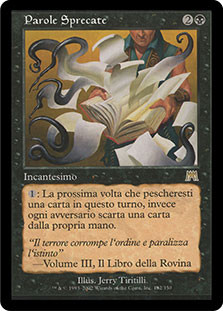 Words of Waste
Onslaught - Italian
Single
Magic The Gathering
