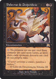 Words of Waste
Onslaught - Portuguese
Single
Magic The Gathering