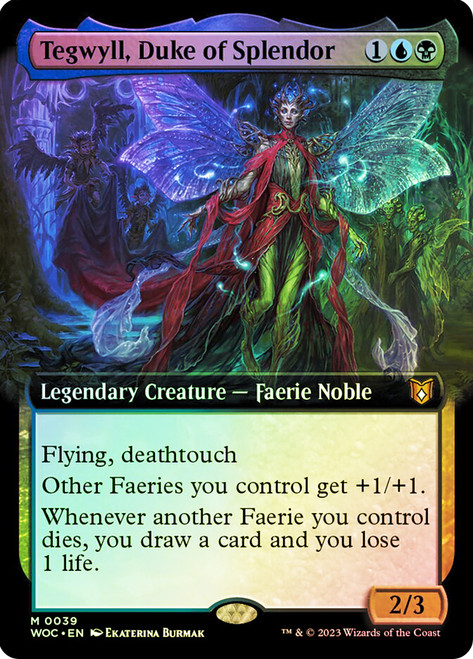Tegwyll, Duke of Splendor (Extended Art)\nWilds of Eldraine Commander - Variants\nSingle\nMagic The Gathering