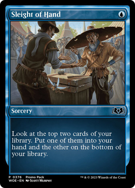 Sleight of Hand (Promo Pack) (Wilds of Eldraine)\nPromo: General\nSingle\nMagic The Gathering