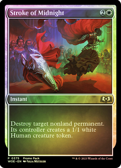 Stroke of Midnight (Promo Pack) (Wilds of Eldraine)\nPromo: General\nSingle\nMagic The Gathering