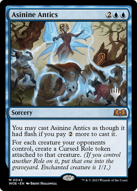 Asinine Antics (Promo Pack) (Wilds of Eldraine)\nPromo: Planeswalker Stamped\nSingle\nMagic The Gathering