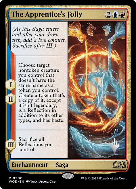The Apprentice's Folly (Promo Pack) (Wilds of Eldraine)\nPromo: Planeswalker Stamped\nSingle\nMagic The Gathering