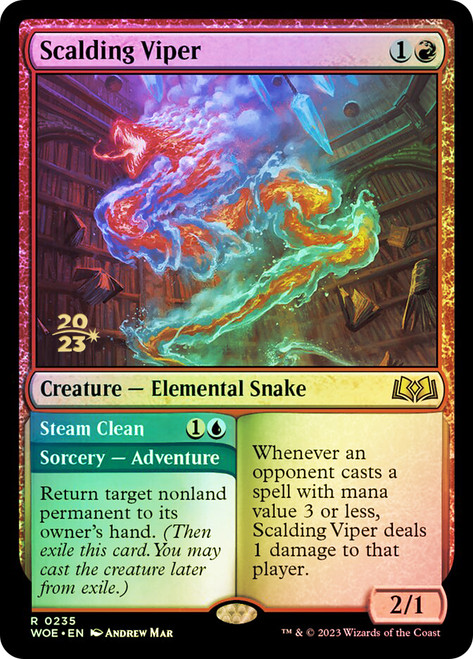 Scalding Viper // Steam Clean (Prerelease) (Wilds of Eldraine)\nPromo: Date Stamped\nSingle\nMagic The Gathering