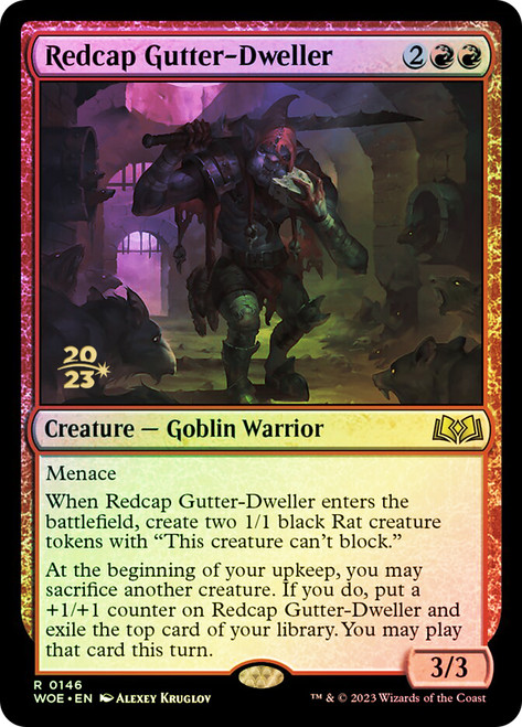 Redcap Gutter-Dweller (Prerelease) (Wilds of Eldraine)\nPromo: Date Stamped\nSingle\nMagic The Gathering