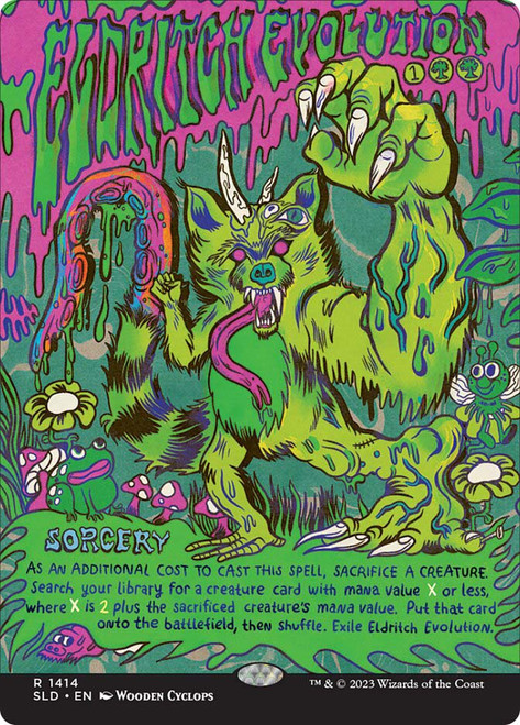 Eldritch Evolution (Secret Lair) (Hand Drawn)\nPromo: General\nSingle\nMagic The Gathering