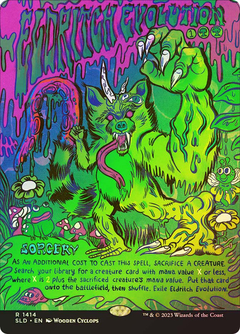 Eldritch Evolution (Secret Lair) (Hand Drawn)\nPromo: General\nSingle\nMagic The Gathering