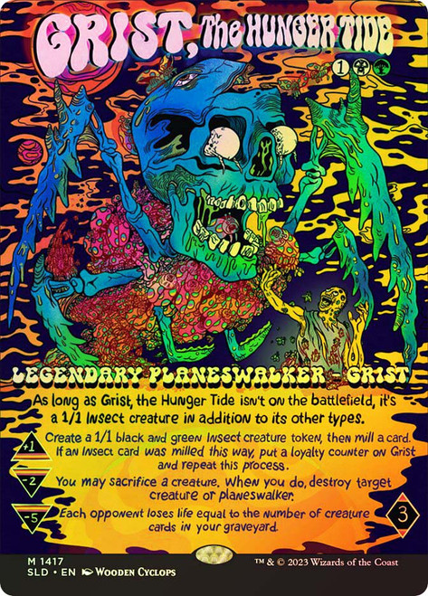 Grist, the Hunger Tide (Secret Lair) (Hand Drawn)\nPromo: General\nSingle\nMagic The Gathering