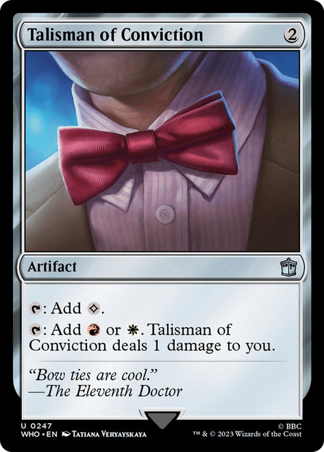 Talisman of Conviction\nDoctor Who Commander\nSingle\nMagic The Gathering