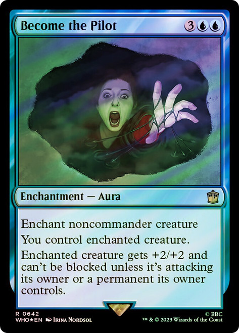 Become the Pilot (Surge Foil)\nDoctor Who Commander - Alternate Foil\nSingle\nMagic The Gathering