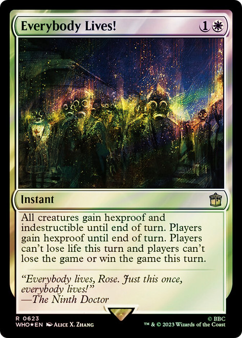 Everybody Lives! (Surge Foil)\nDoctor Who Commander - Alternate Foil\nSingle\nMagic The Gathering