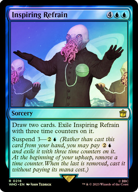 Inspiring Refrain\nDoctor Who Commander\nSingle\nMagic The Gathering