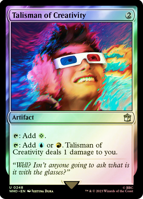 Talisman of Creativity\nDoctor Who Commander\nSingle\nMagic The Gathering
