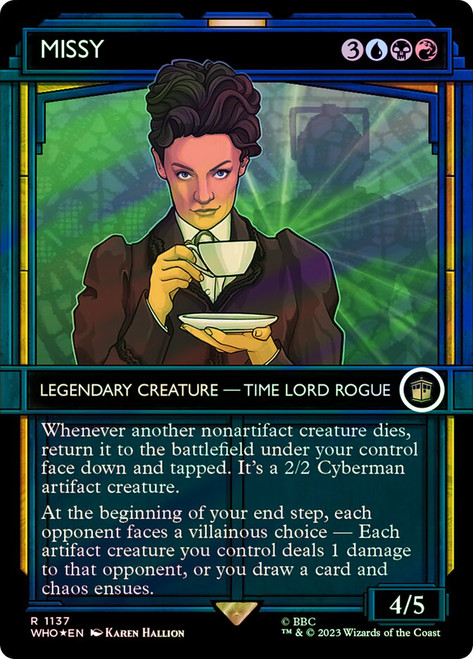 Missy (Showcase) (Surge Foil)\nDoctor Who Commander - Alternate Foil Variants\nSingle\nMagic The Gathering