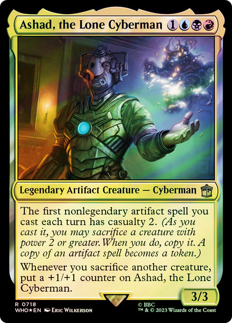 Ashad, the Lone Cyberman (Surge Foil)\nDoctor Who Commander - Alternate Foil\nSingle\nMagic The Gathering