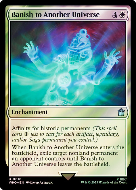 Banish to Another Universe (Surge Foil)\nDoctor Who Commander - Alternate Foil\nSingle\nMagic The Gathering