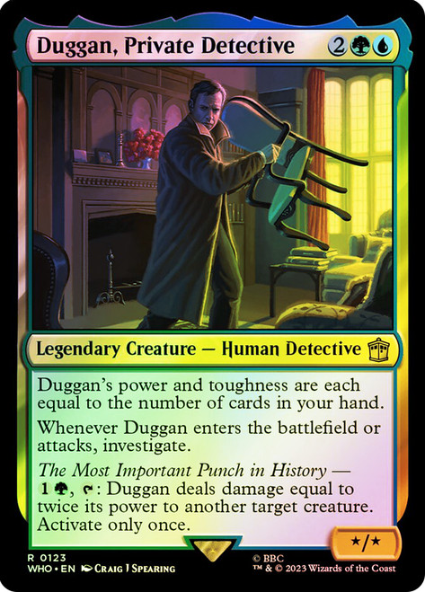 Duggan, Private Detective\nDoctor Who Commander\nSingle\nMagic The Gathering